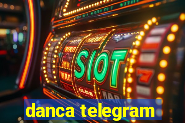 danca telegram